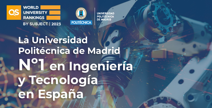 La UPM, la mejor universidad española en Ingeniería y Tecnología